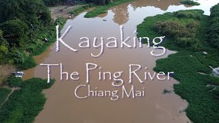 Kayaking the Ping River in Chiang Mai, Thailand: Ep. 72 - Eastbound and Up