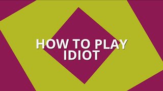 How To Play Idiot The Card Game