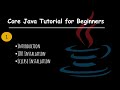 Introduction To Java | JDK & Eclipse Installation | Core Java For Beginners Full Course