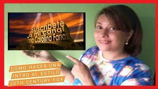 Cómo hacer una INTRO 20th CENTURY FOX 🎬 con cualquier NOMBRE - Presentación INICIAL para tus videos