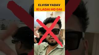elvish Yadav ki Ladai Ho Gayi😮|@AsimRiazworldwide@ElvishYadavVlogs|elvish yadav vlog |#shots
