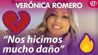 Verónica Romero explica su ruptura más dolorosa: \