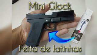 Como fazer uma mini Arma modelo Glock de latinha!!!