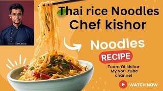 Thai rice Noodles 🍜 #noodles #thailand #food #cooking #cookingvideo #cookingchannel #chef