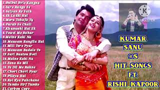 Rishi Kapoor Part 3 Hit Songs| Kumar Sanu |Rishi Kapoor|Romantic Song|Kumar Sanu Songs| #90s #love|