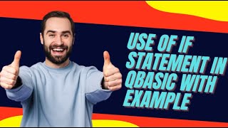 QBASIC TUTORIAL CONTROL STRUCTURE(IF THEN and IF THEN ELSE STATEMENT)