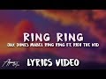 Jax Jones, Mabel - Ring Ring (Lyrics)🎤 ft. Rich The Kid