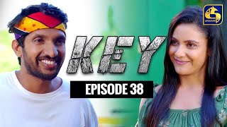 Key || කී  || Episode 38 ll 10th January 2023