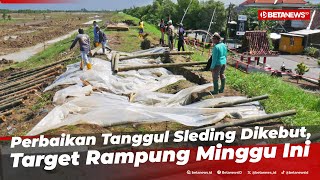 Proses Perbaikan 3 Titik Tanggul Sleding di Undaan