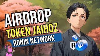 AIRDROP en Ronin Network Token JAIHOZ Todo lo que necesitas Saber