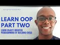 LEARN OBJECT ORIENTED PROGRAMMING BY BUILDING CHESS: PART 2 - The Pieces