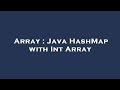 Array : Java HashMap with Int Array