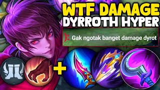 Dyrroth Hyper Damage nya Haram Banget! Build Dyrroth Tersakit 2025 Hyper