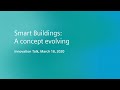 Smart buildings: A concept evolving