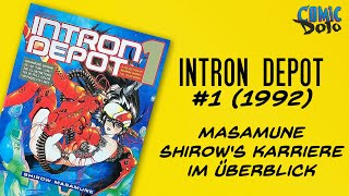 INTRON DEPOT 1 - Masamune Shirow's (Appleseed, Ghost in the Shell, etc.) Manga Karriere im Überblick