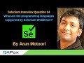 Selenium Interview Question 24 –What are the programming languages supported by Selenium WebDriver?