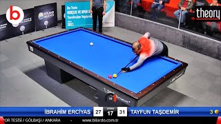 TAYFUN TAŞDEMİR vs İBRAHİM ERCİYAS | TÜRKİYE 3 BANT BİLARDO ŞAMPİYONASI ANKARA - 3 cushion billiards