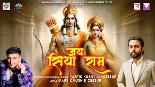 Jai Siya Ram | Official Video | Kartik kush | Ceesur | Ram Mandir Ayodhya