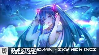 Nightcore - Sky High - Elektronomia [NCS Release]
