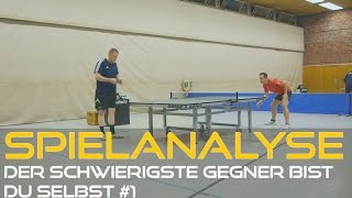 Eigene Spielanalyse: Der schwierigste Gegner bist du selbst #1 | Tischtennis Helden