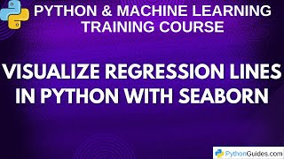 Seaborn Regression Plots Explained | Python Data Visualization