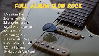 LAGU SLOW ROCK INDONESIA TERBARU 2025 ❗ ENAK DI DENGER SAAT KERJA