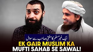 Ek Gair Muslim Ka Mufti Sahab Se Sawal ? | Mufti Tariq Masood Speeches 🕋