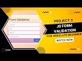 Project 3. JS Form Validation - For Absolute Beginner