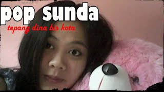 POP SUNDA TEPANG DINA BIS KOTA