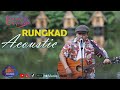 IRAWAN CAREUH - RUNGKAD [LIVE AT DUSUN BAMBU] || LUKIS MUSIC