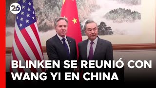 ASIA | Antony Blinken se reunió con el canciller de China
