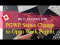 How to Change PGWP to Open Work Permit in Canada