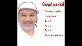 Calcul mental astuce N7 la distributivité 47 x 3