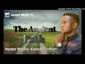 THE ANCIENT PATH || PASTOR WESLEY KAYODE LUTHER