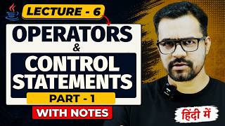 Operators and Control Statements in Java | Java Full Course | #6