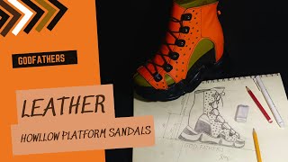 How to make Hollow Leather Platform Sandals - bespokedesign by GodFathers61