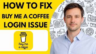 How to Fix Buy Me a Coffee Login Issue Full Guide 2026