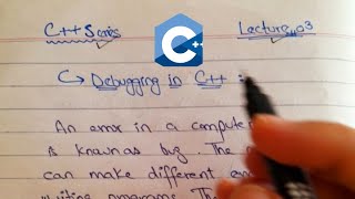Debugging in C++ | Errors in C++ (Syntax, Logical and Run-Time Error)