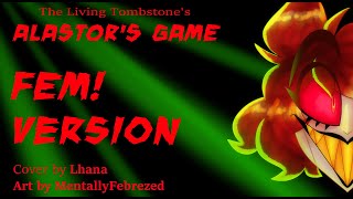 FEM! ALASTOR'S GAME - The Living Tombstone (Cover by Lhana)