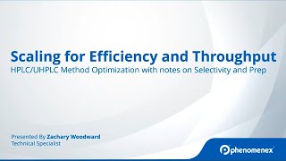 HPLC Method Optimization. Scalling for Efficiency and Throughput
