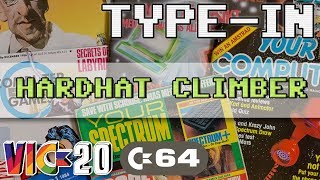 Type-in Corner #03 - Hardhat Climber - VIC-20 + C64