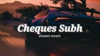 Shubh - Cheques (Official Music Video)