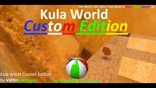 Kula World Custom Edition Sneak Peek 1 (PS1) (VoltinSportage)