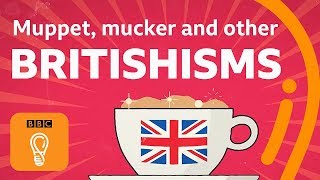 How well do you know your British terms? | A-Z of ISMs Episode 2 - BBC Ideas