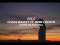 Solo- Clean Bandit ft. Demi Lovato (Letra en español)