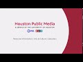 Houston Public Media (2020, Closing)