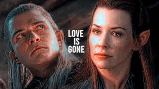 Legolas & Tauriel | Love Is Gone