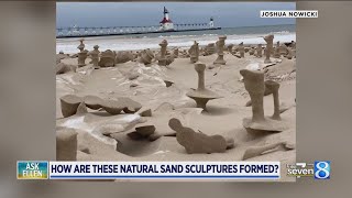 Ask Ellen: How are these natural sand sculptures formed?