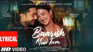 Baarish Mein Tum: Neha Kakkar, Rohanpreet | Gauahar K, Zaid D, Showkidd, Harsh, Samay | Cover
