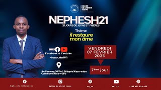 NEPHESH21-2025, Septième jour | Il restaure mon âme | Orateur John TUTI